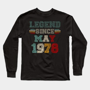45 Years Old Legend Since May 1978 45th Birthday Long Sleeve T-Shirt